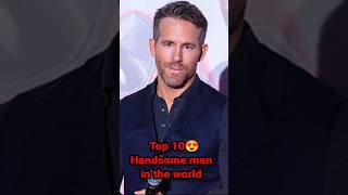 top 10 handsome men in the world all time [upl. by Dde]