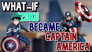 What if Deku became Captain America Part 2 [upl. by Ressay]