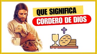 🔥¿Por que JESUCRISTO es el CORDERO DE DIOS🐑 [upl. by Eniladam]