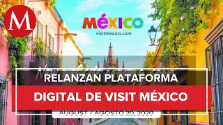 Sectur relanza plataforma Visit México [upl. by Siurtemed258]