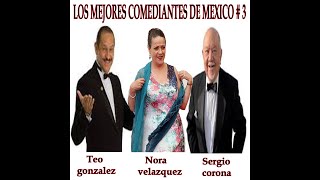 LOS MEJORES COMEDIANTES DE MEXICO 3 HUMOR [upl. by Naid]