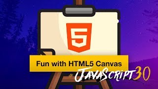 Lets build something fun with HTML5 Canvas  JavaScript30 830 [upl. by Halyahs]