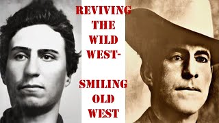 Reviving The Wild West  Smiling Outlaws and Fearless Lawmen of Old West [upl. by Tome]