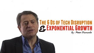 The 6 Ds of Tech Disruption  Exponential Growth [upl. by Musihc]