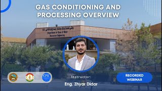 Gas Conditioning and Processing Overview by Zhyar Didar Haji [upl. by Crawley]