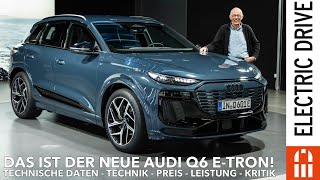 Audi Q6 etron SQ6 Vorstellung Sitzprobe technische Daten Preis Leistung Reichweite  ED NEWS [upl. by Nirro776]