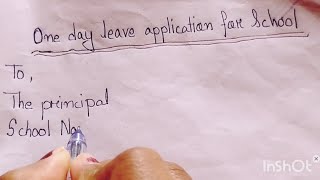 One day leave application for school  application for one day leave [upl. by Tyrrell909]