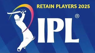 Ipl retained players list 2025  ipl retained players [upl. by Arayt]