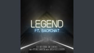 Legend ft Backchat [upl. by Icyac]