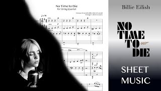 Billie Eilish  007  No Time To Die  String Quartet  SHEET MUSIC [upl. by Ahsenad]