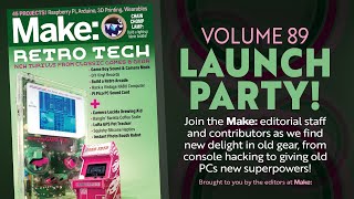 Make Magazine Volume 89 Launch Party [upl. by Aramoj]