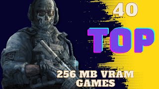 Top 40 Games for 128  256 MB VRAM Low Spec PC Games lowendpcgames lowspecpcgames lowspecgaming [upl. by Beeson]