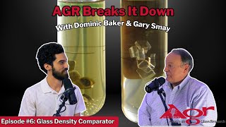 AGR Breaks it Down  Episode 6 Glass Density Comparator [upl. by Nidnerb]