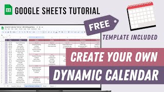 Dynamic Calendar Google Sheets Tutorial  FREE template [upl. by Peednas]