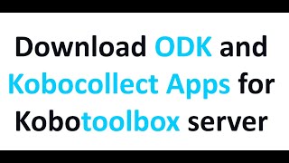 Connect ODK and Kobocollect App to Kobotoolbox [upl. by Brooking]