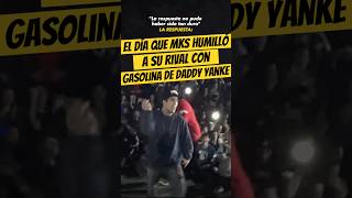 El día que MKS HUMILLÓ a su RIVAL con GASOLINA de DADDY YANKEE Mks freestyle QuintoEscalon [upl. by Mireielle]