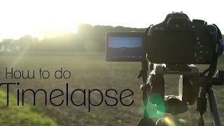 How To Make Timelapse Videos  Video DSLR Tutorial [upl. by Aenel138]