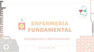 Enfermería Fundamental Antisépticos y desinfectantes  NurseStudentMx [upl. by Orsini]