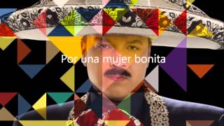 Pepe Aguilar  Por Una Mujer Bonita con letra with lyrics [upl. by Langham874]