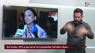 Em Goiás UFG é parceira na Campanha Outubro Rosa  CONEXÕES [upl. by Denyse]