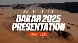 🔴 Dakar 2025 Presentation [upl. by Nylatsirhc764]