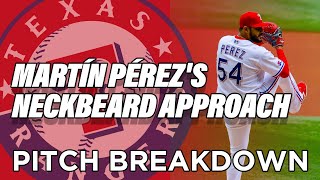 This Is Why Martín Pérez Is An AllStar  PITCH BREAKDOWN [upl. by Larena790]