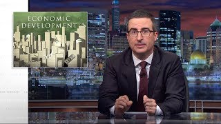 Economic Development Last Week Tonight with John Oliver HBO [upl. by Anotal]