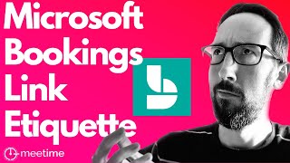 Microsoft Bookings Link Etiquette [upl. by Ynatterb848]