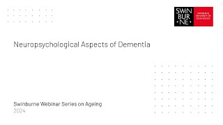 Neuropsychological Aspects of Dementia Seminar Series on Ageing [upl. by Atineg]