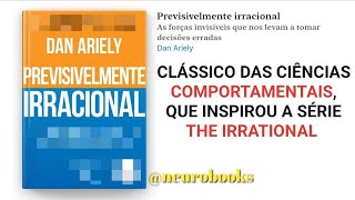 Audiolivro PREVISIVELMENTE IRRACIONAL de Dan Ariely COMPLETO [upl. by Meadows]