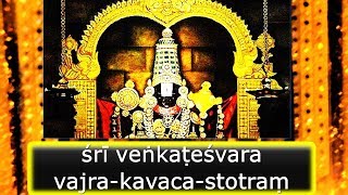 Sri Venkateswara Vajra Kavacha Stotram  Tirupati Balaji  Powerful mantra to conquer fear [upl. by Aihsotan773]