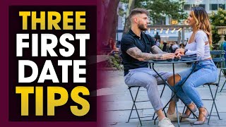 3 Things You Must Do On Every First Date [upl. by Femi779]