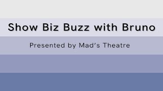 Show Biz Buzz with Bruno featuring Madison Savoyards [upl. by Keldon]