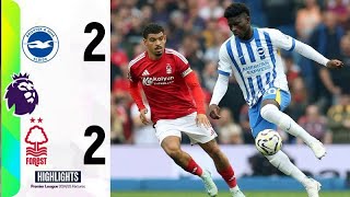 Brighton  Nottingham Forest 22 Highlights Premir League 2425 [upl. by Astera]