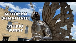 Mothman Remastered — Studio Bunny [upl. by Targett]