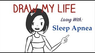 Draw my life living with sleep apnea [upl. by Silma]