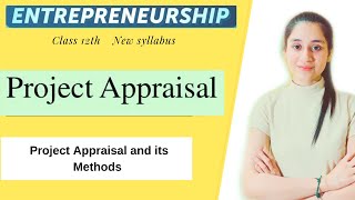 Project appraisal methods  Project appraisal entrepreneurship  Project Appraisal in Hindi [upl. by Atalee696]