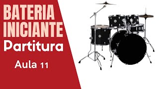 Bateria Iniciante Partitura  Aula 11 [upl. by Einiar505]