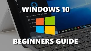 Windows 10 Beginners Guide [upl. by Desdee]