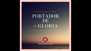 Portador De Tu Gloria [upl. by Karine458]