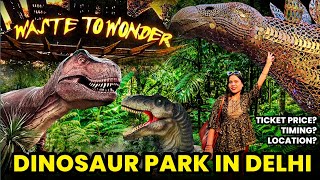 Waste to Wonder Park in Delhi 😍  Ticket Timing Location  7 wonders of the world wastetowonder [upl. by Haleigh313]