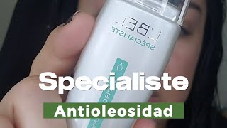 LBEL NUEVO LANZAMIENTO SPECIALISTE ANTIOLEOSIDAD CREMAGEL  MATIFICA  NOMAS BRILLO  REDUCE POROS [upl. by Price]