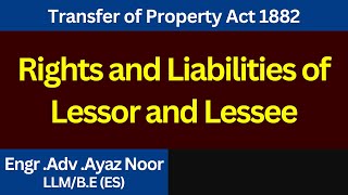 Rights and Liabilities of Lessor and Lessee  Transfer of Property Act 1882  Ayaz Noor [upl. by Benildas]