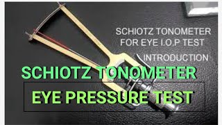 SCHIOTZ TONOMETER INTRODUCTION [upl. by Ainoyek433]