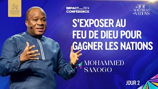 J2  S’EXPOSER AU FEU DE DIEU POUR GAGNER LES NATIONS  Apôtre Mohammed SANOGO [upl. by Mcgannon262]