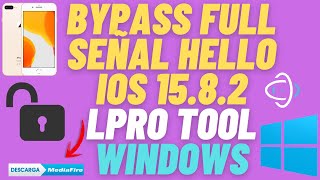 BYPASS FULL SEÑAL PANTALLA HELLO IOS 1582 LPRO TOOLS [upl. by Meer]