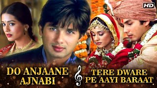 Do Anjaane Ajnabi X Tere Dware Pe Aayi Baraat  Strangers To Lovers  Vivah  Shahid KapoorAmrita [upl. by Kennan]