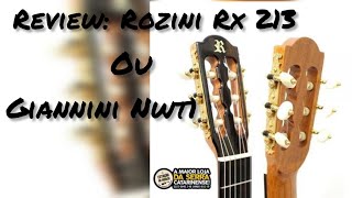 Violão Rozini Rx213 x Giannini Nwt1 Goal Leia a descrição [upl. by Amelus]