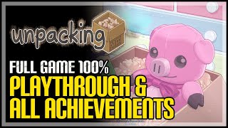 Unpacking Full Game Walkthrough  All Achievements [upl. by Marge220]