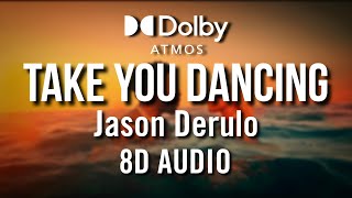 Take You Dancing  Jason Derulo  8D Audio [upl. by Atinauj227]